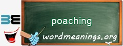 WordMeaning blackboard for poaching